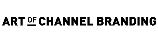 Art of Channel Branding